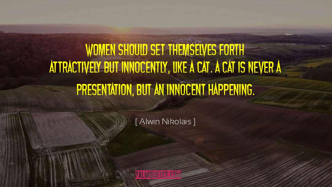 Innocently quotes by Alwin Nikolais