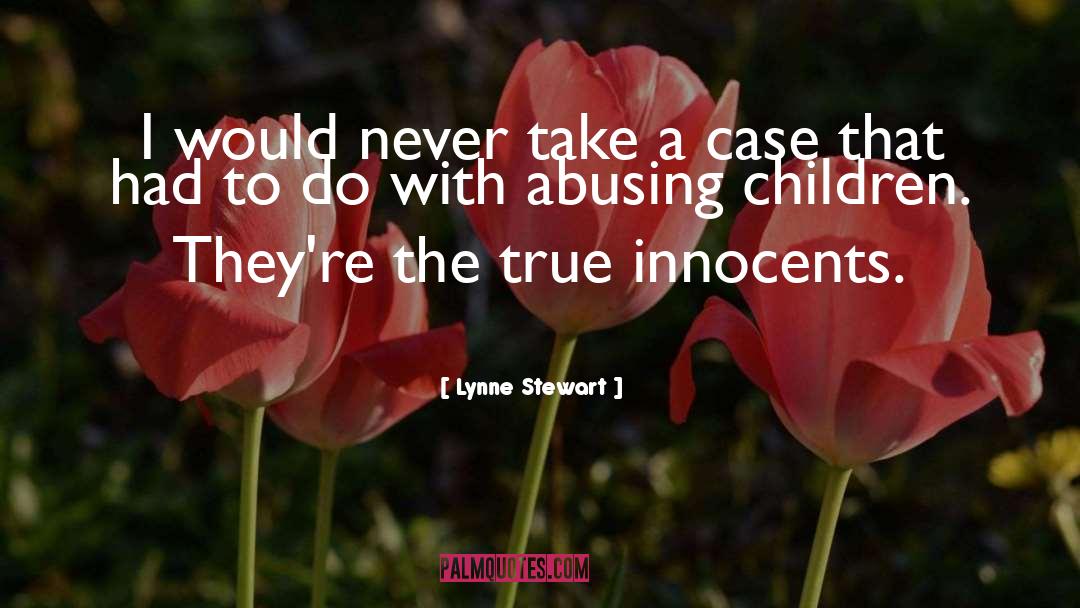 Innocents Abroad quotes by Lynne Stewart