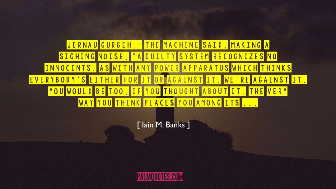 Innocents quotes by Iain M. Banks
