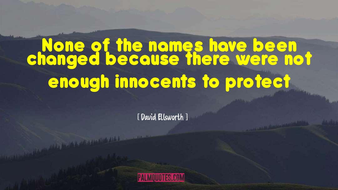 Innocents quotes by David Ellsworth