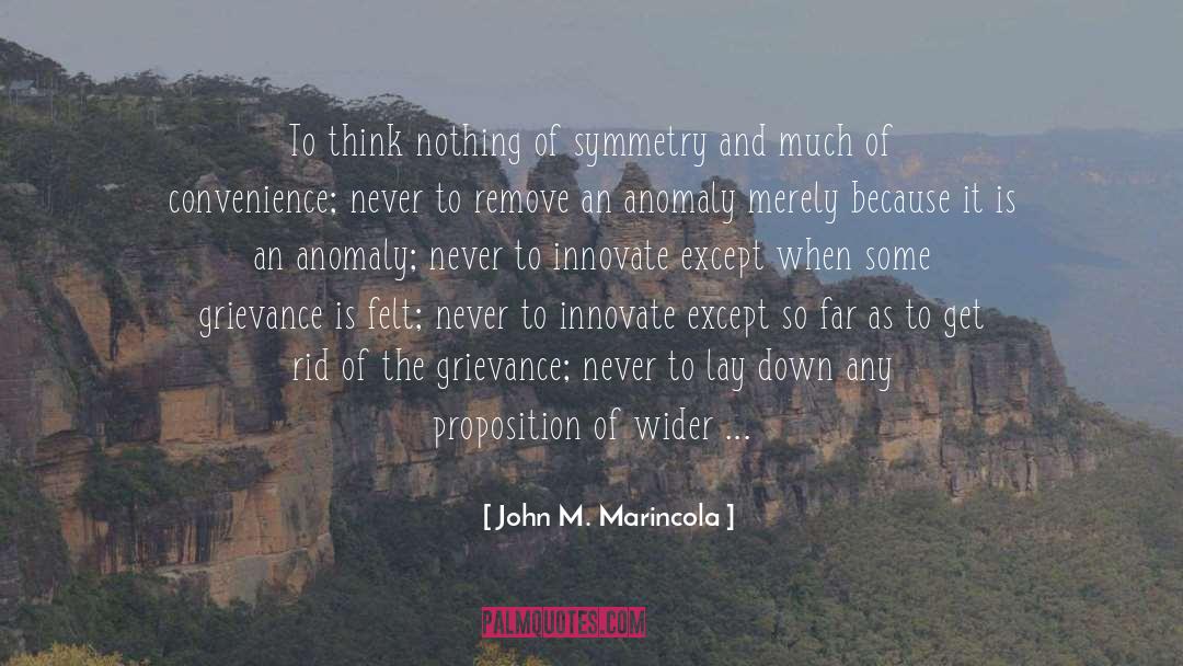 Innovate quotes by John M. Marincola