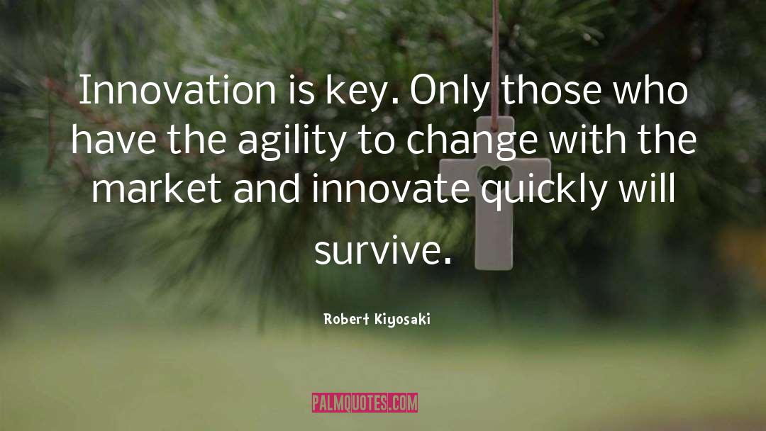 Innovate quotes by Robert Kiyosaki