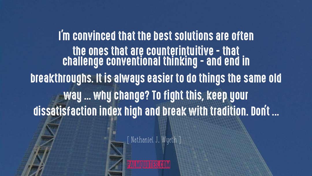 Innovation And Business quotes by Nathaniel J. Wyeth