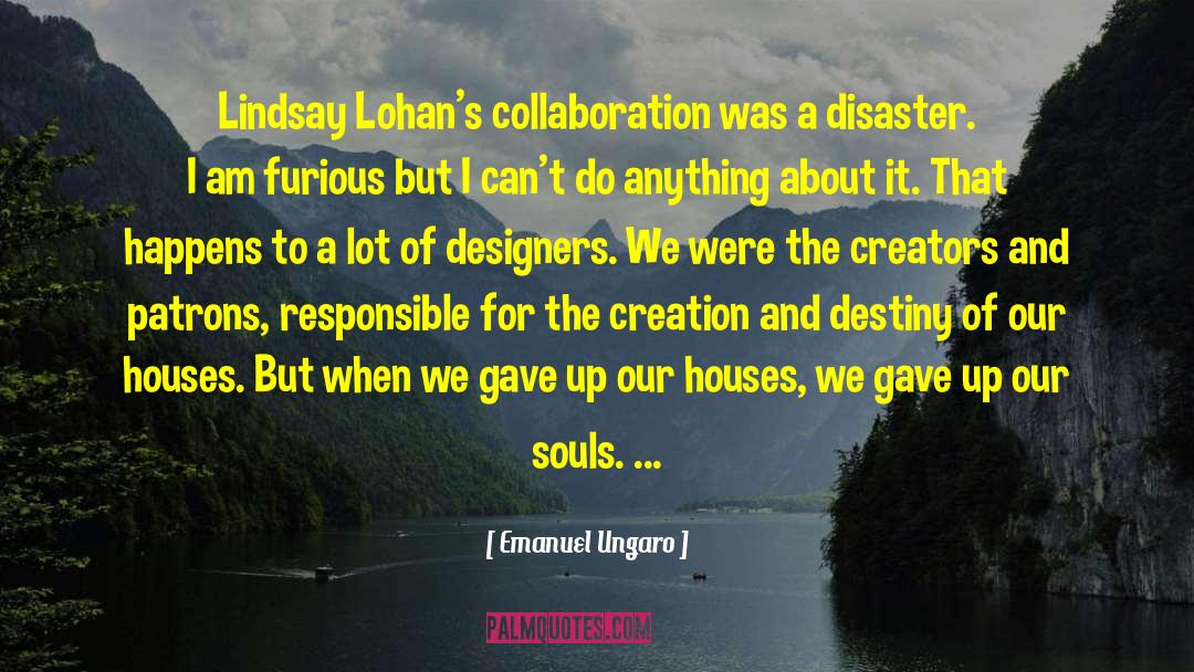 Innovation And Collaboration quotes by Emanuel Ungaro