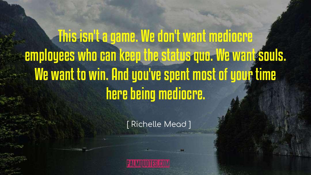 Innovation Games quotes by Richelle Mead