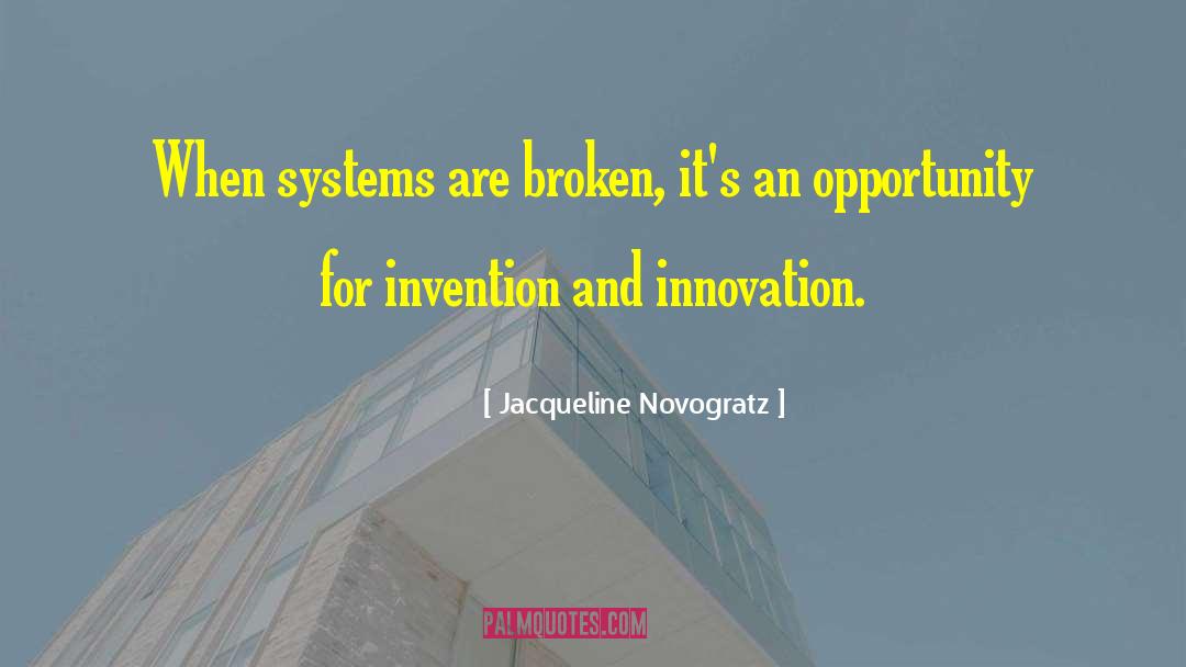 Innovation Invention quotes by Jacqueline Novogratz