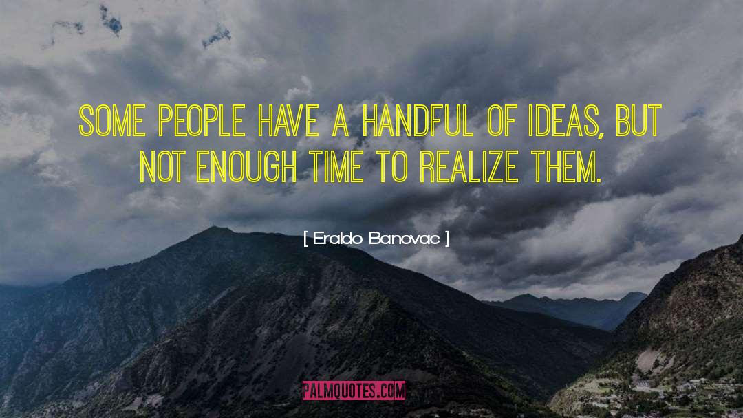 Innovative Ideas quotes by Eraldo Banovac