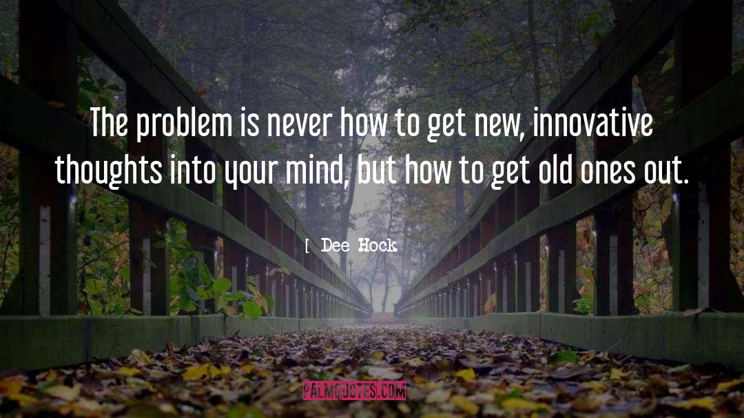 Innovative quotes by Dee Hock