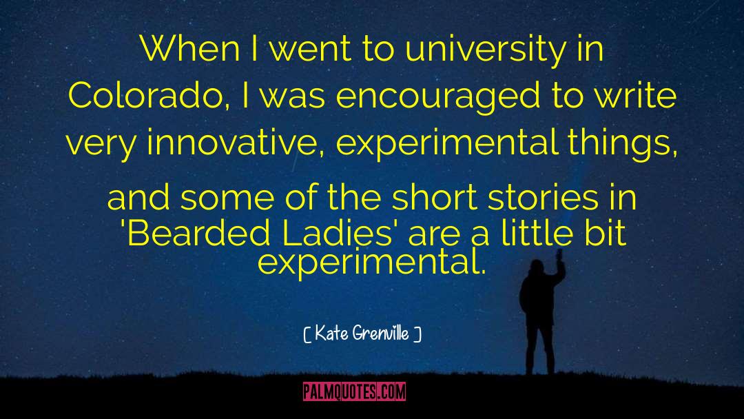 Innovative Screenplays quotes by Kate Grenville