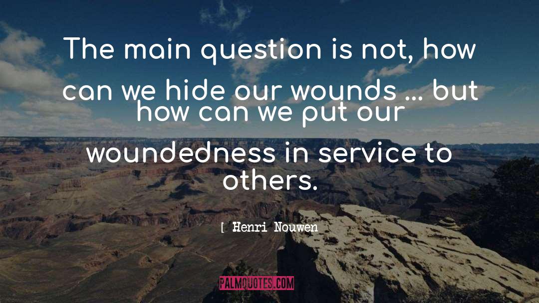 Innovative Service quotes by Henri Nouwen