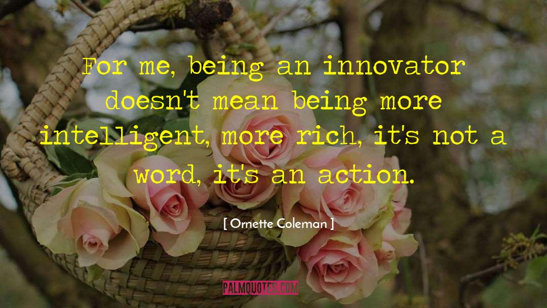 Innovator quotes by Ornette Coleman