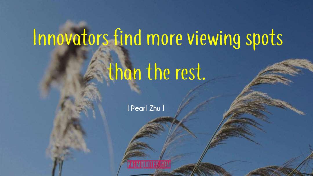 Innovators quotes by Pearl Zhu