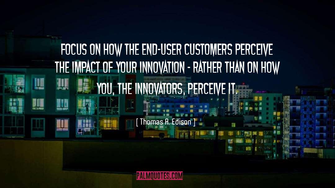 Innovators quotes by Thomas A. Edison