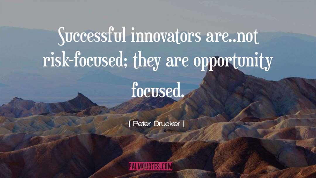 Innovators quotes by Peter Drucker