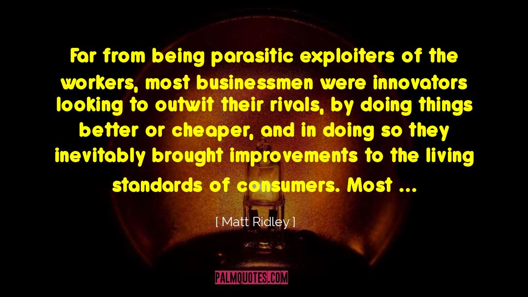 Innovators quotes by Matt Ridley