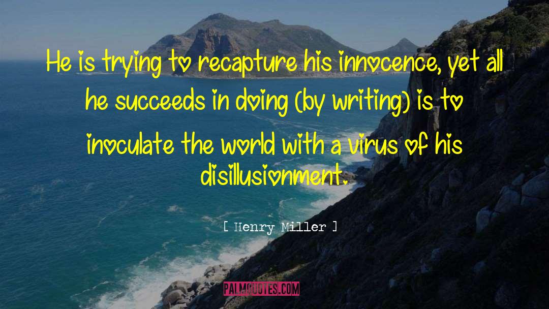 Inoculate quotes by Henry Miller