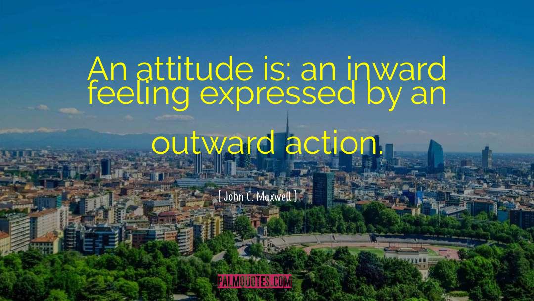 Inpirational Attitude quotes by John C. Maxwell