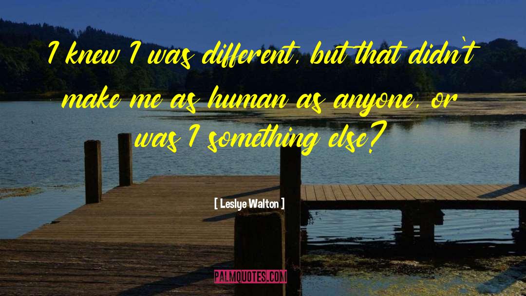 Inpirational quotes by Leslye Walton