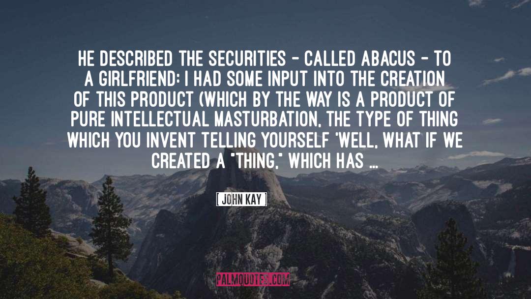 Input quotes by John Kay