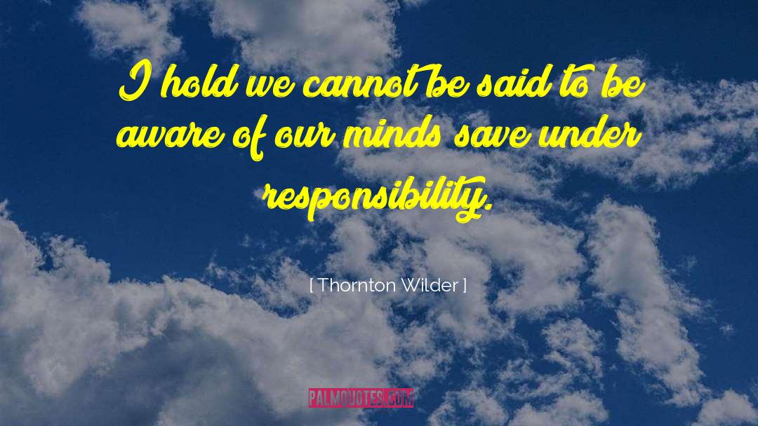 Inquiring Minds quotes by Thornton Wilder