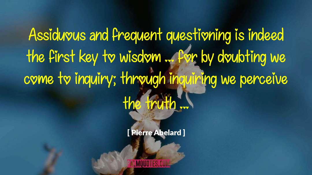 Inquiring quotes by Pierre Abelard