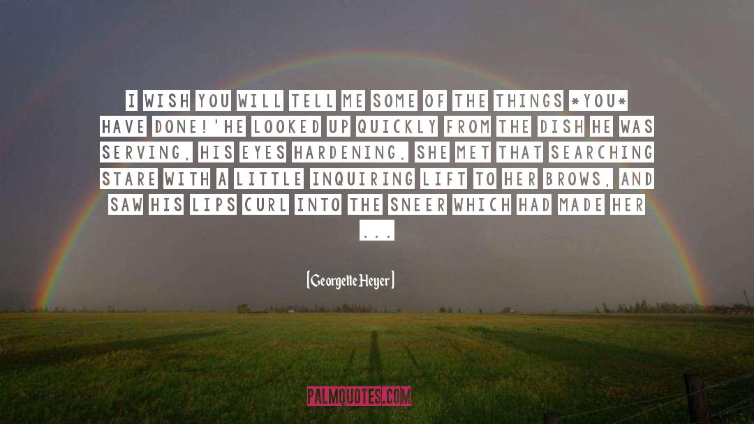 Inquiring quotes by Georgette Heyer