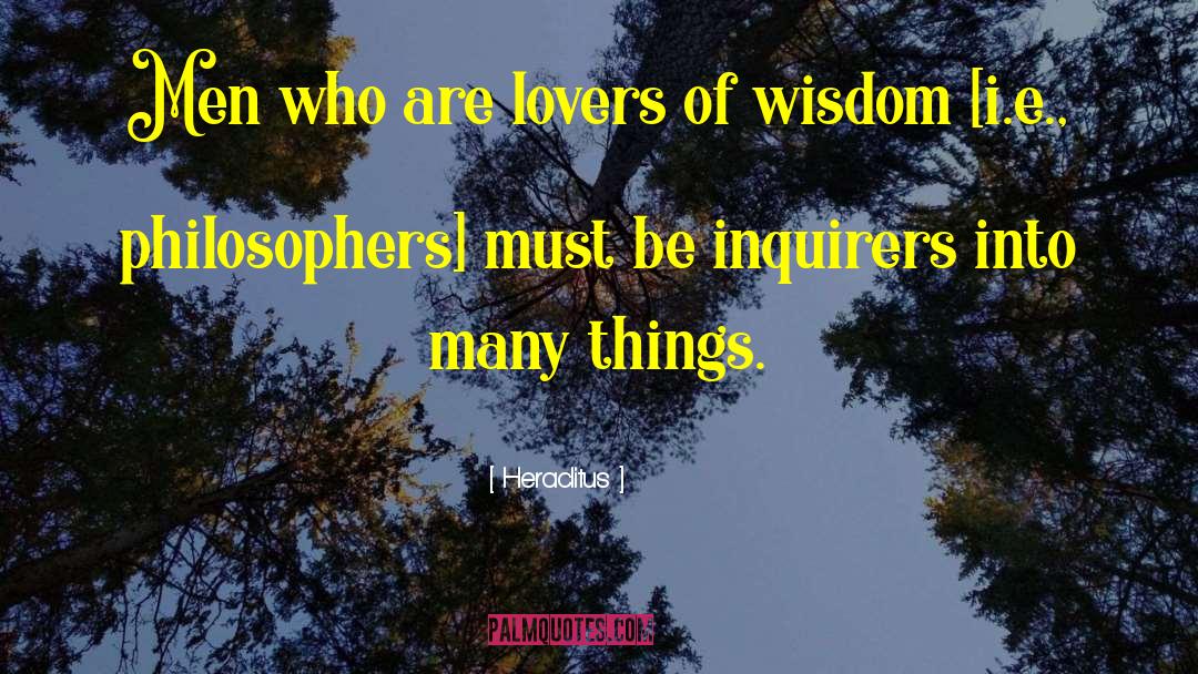 Inquiry quotes by Heraclitus