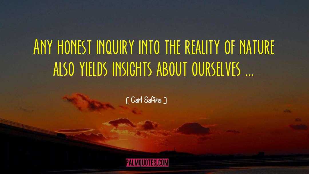 Inquiry quotes by Carl Safina