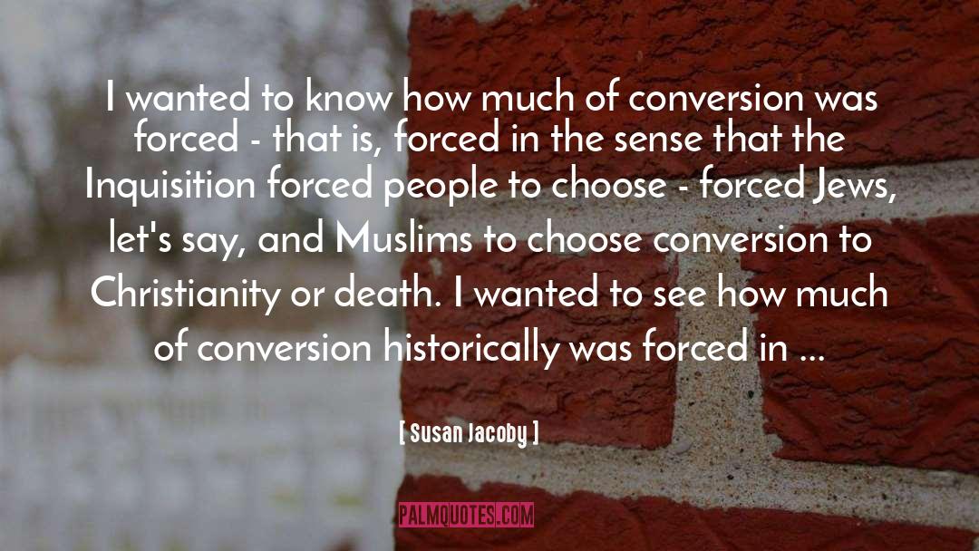 Inquisition quotes by Susan Jacoby