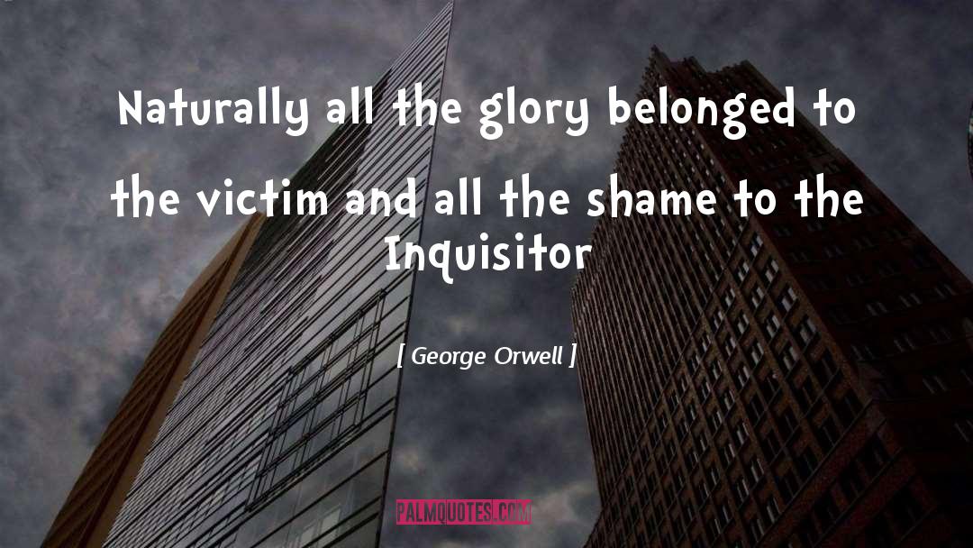 Inquisitor quotes by George Orwell
