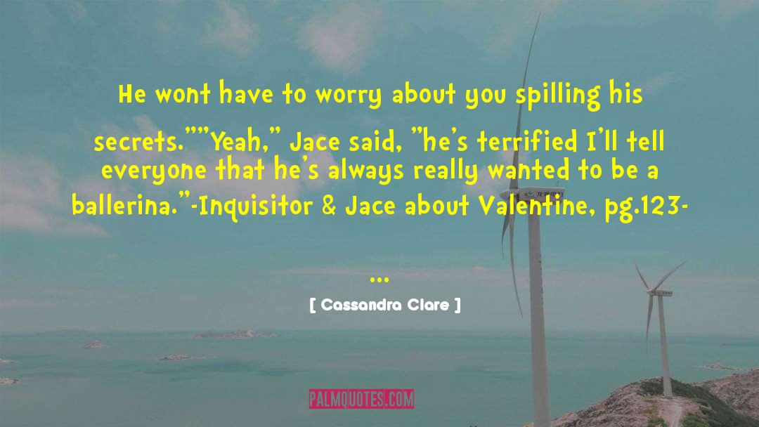 Inquisitor quotes by Cassandra Clare