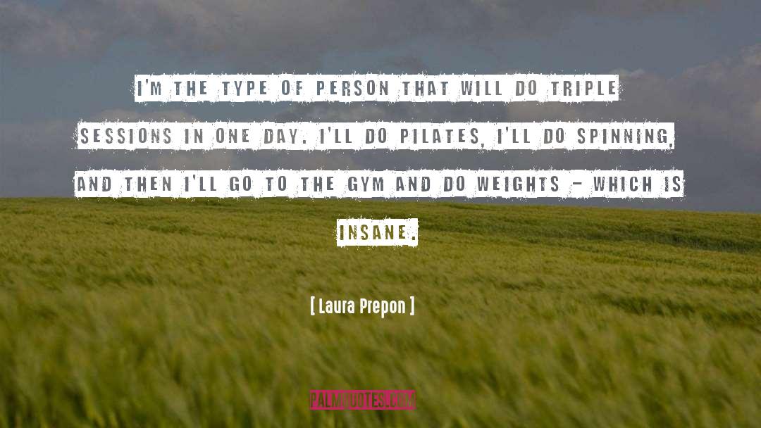 Insane Asylum quotes by Laura Prepon