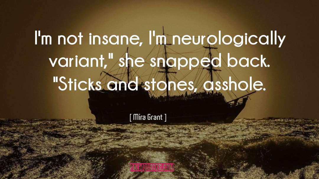 Insane Asylum quotes by Mira Grant