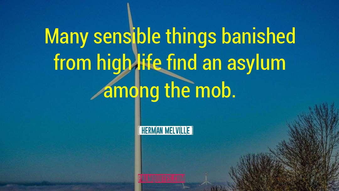 Insane Asylum quotes by Herman Melville