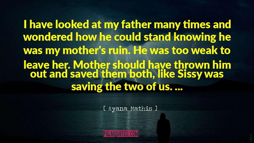 Insane Mothers quotes by Ayana Mathis