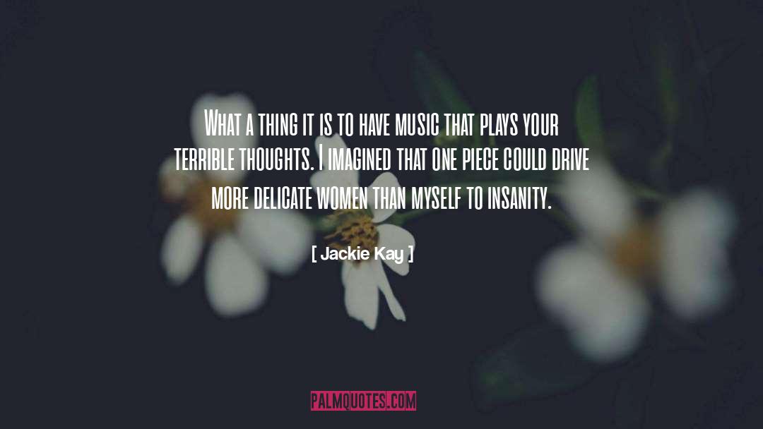 Insanity quotes by Jackie Kay