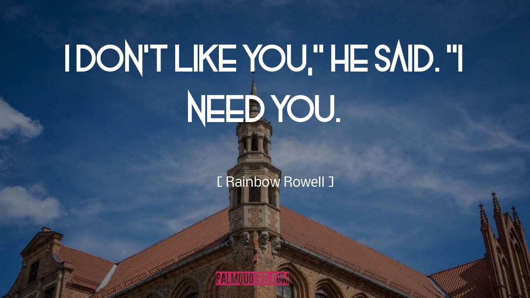 Insatiable Need quotes by Rainbow Rowell