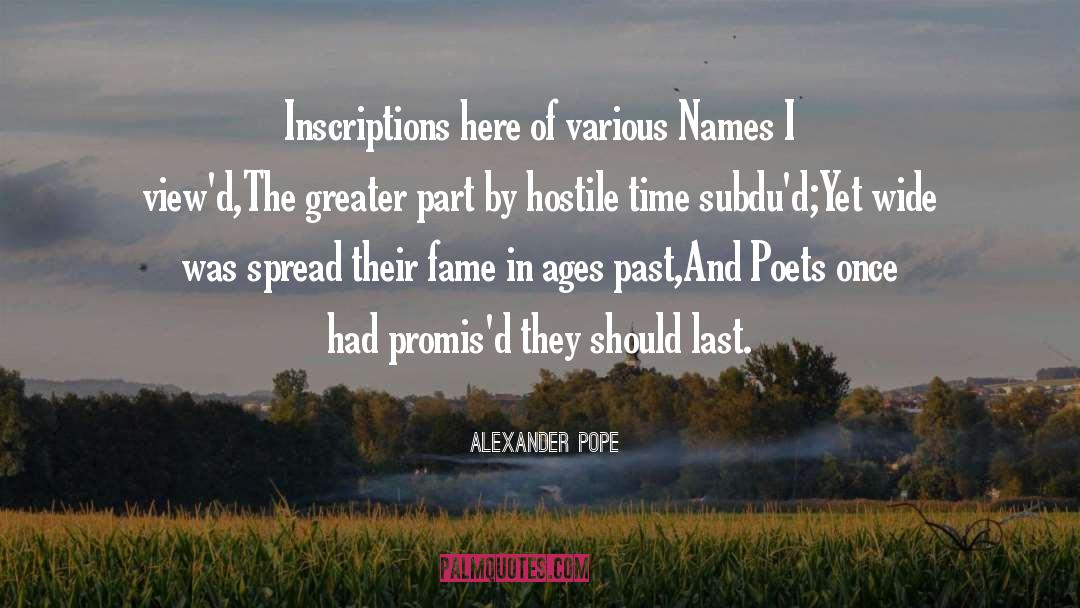 Inscriptions quotes by Alexander Pope