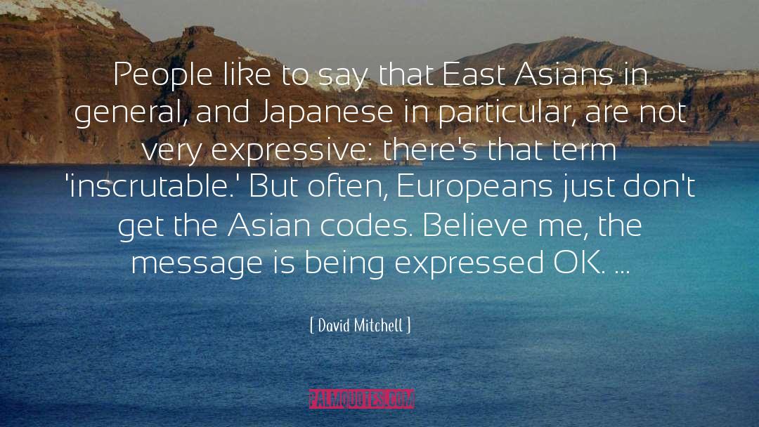 Inscrutable quotes by David Mitchell
