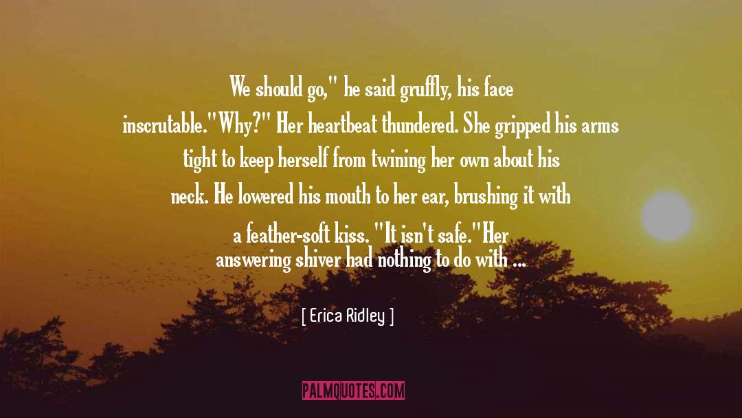 Inscrutable quotes by Erica Ridley