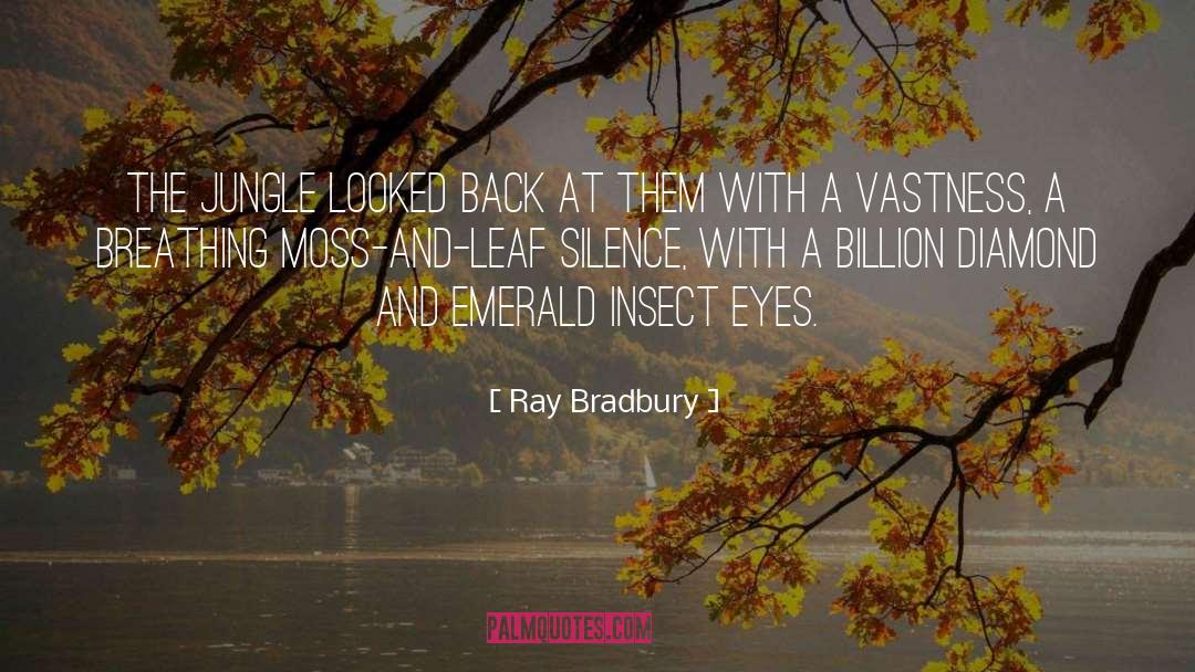 Insect quotes by Ray Bradbury
