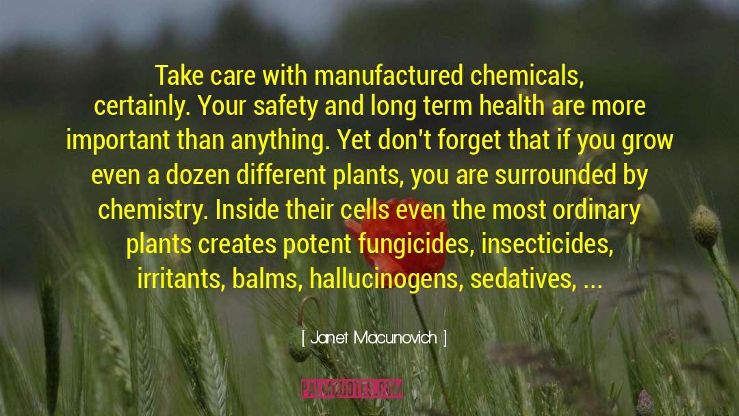 Insecticides quotes by Janet Macunovich