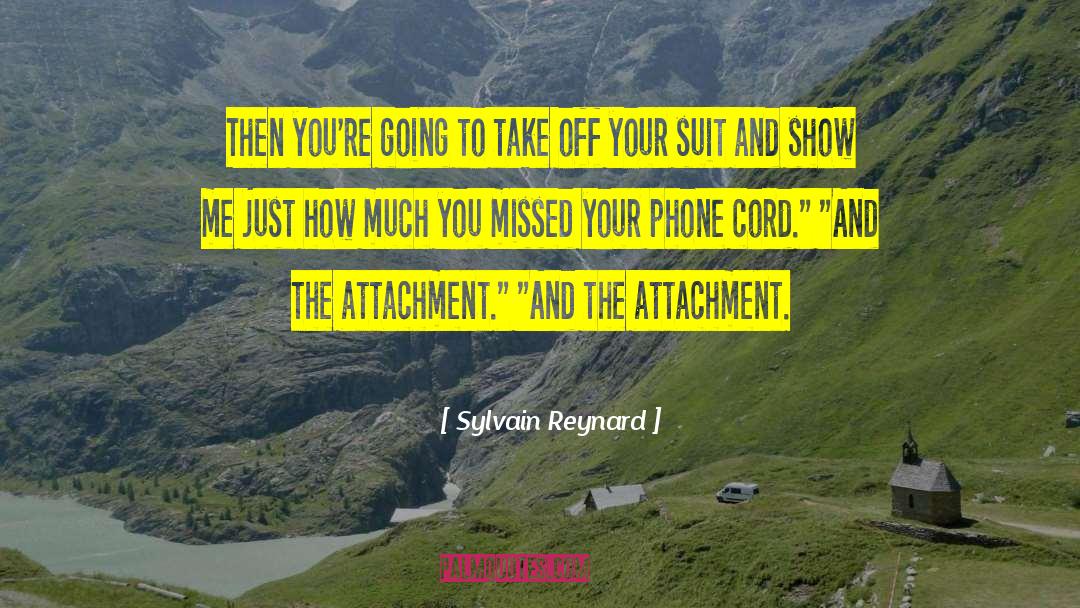 Insecure Attachment quotes by Sylvain Reynard