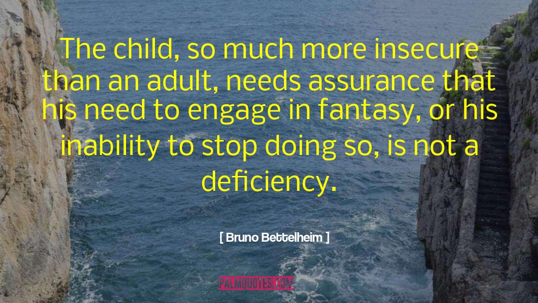 Insecure Behaviour quotes by Bruno Bettelheim