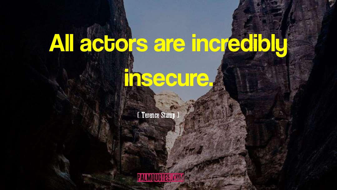 Insecure Imperfections quotes by Terence Stamp