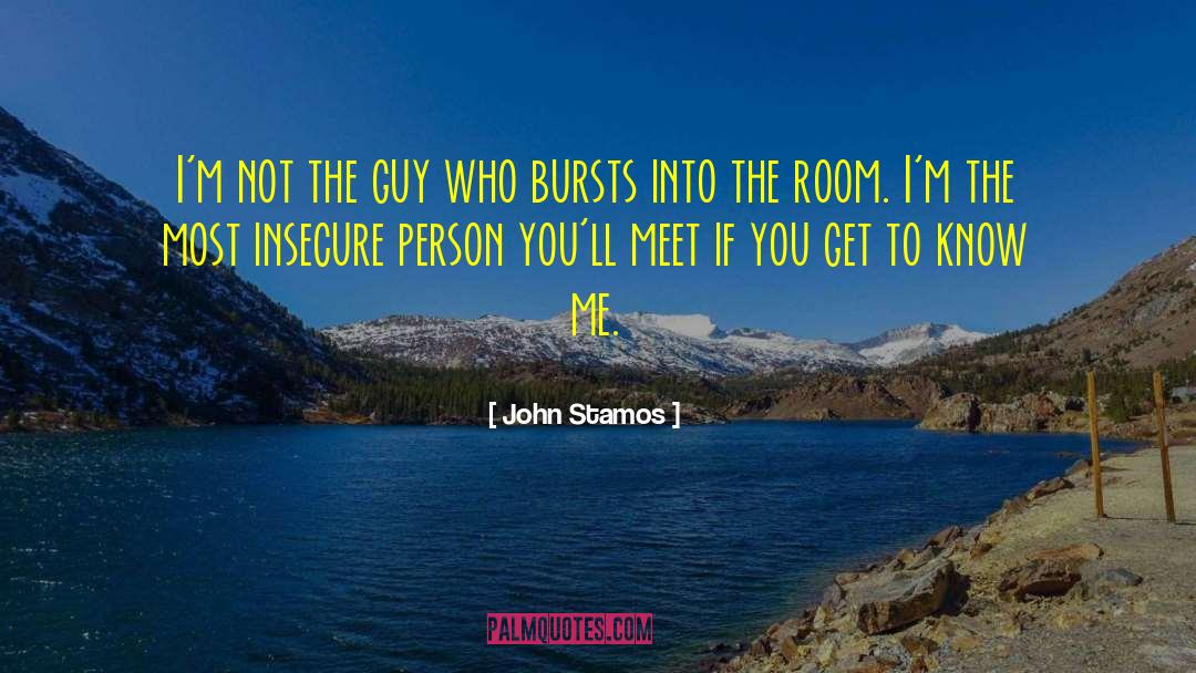 Insecure Person quotes by John Stamos