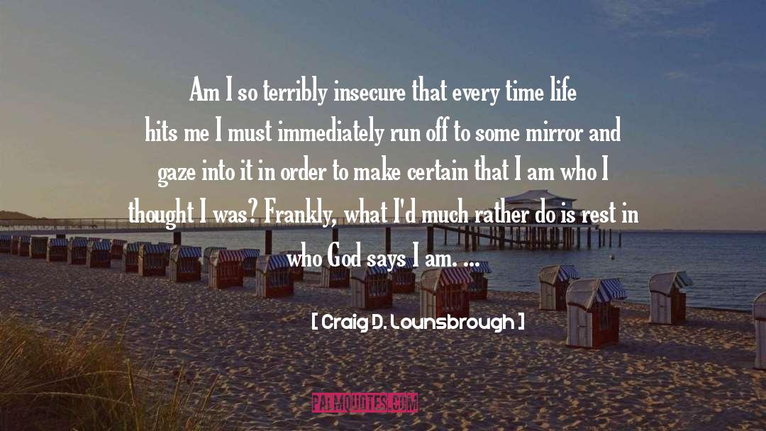 Insecure quotes by Craig D. Lounsbrough