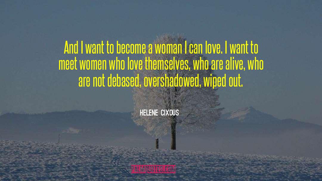 Insecure Women quotes by Helene Cixous