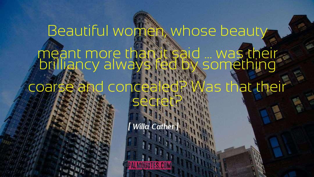 Insecure Women quotes by Willa Cather