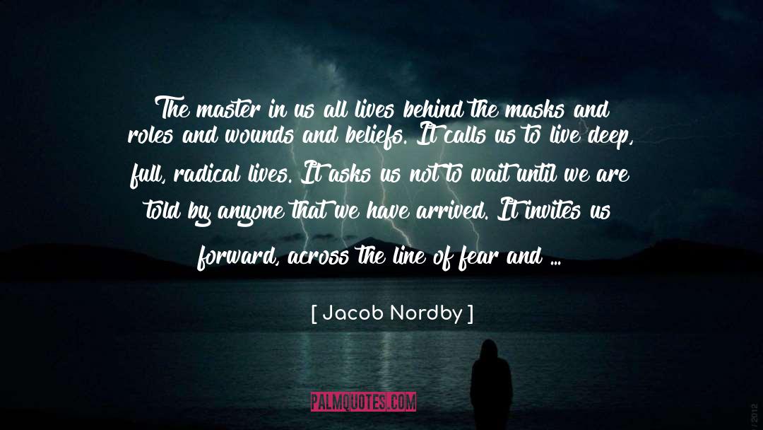 Insecurity And Fear quotes by Jacob Nordby